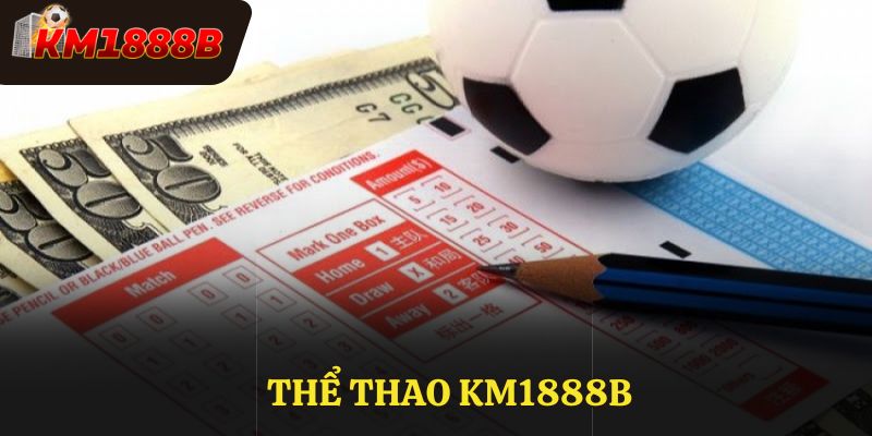 Sảnh cược thể thao KM1888B